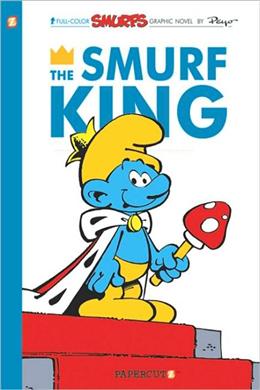 The Smurf King (The Smurfs #03) - MPHOnline.com