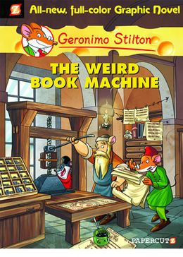 The Weird Book Machine (Geronimo Stilton Graphic Novel Vol. 9) - MPHOnline.com