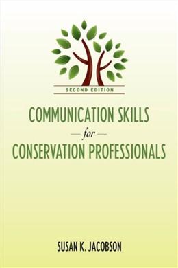 Communication Skills for Conservation Professionals (Second Edition) - MPHOnline.com