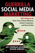 Guerrilla Marketing for Social Media: 100+ Weapons to Grow Your Online Influence, Attract Customers, and Drive Profits - MPHOnline.com