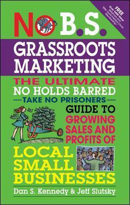 No Bs Grassroots Marketing - MPHOnline.com
