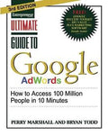 Ultimate Guide to Google AdWords: How to Access 100 Million People in 10 Minutes, 3E - MPHOnline.com