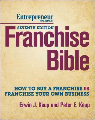 Franchise Bible: How to Buy a Franchise Or Franchise Your Own Business - MPHOnline.com