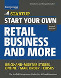 Start Your Own Retail Business and More: Brick-and-Mortar Stores • Online • Mail Order • Kiosks (StartUp Series), 4E - MPHOnline.com