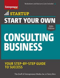 Start Your Own Consulting Business : Your Step-By-Step Guide to Success - MPHOnline.com