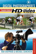 Digital Photographer`S Complete Guide To Hd Video - MPHOnline.com