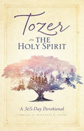 Tozer on the Holy Spirit: A 365-Day Devotional - MPHOnline.com