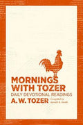 Mornings With Tozer: Daily Devotional Readings - MPHOnline.com