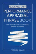 The Quick and Easy Performance Appraisal Phrase Book: 3000+ Powerful Phrases for Successful Reviews, Appraisals and Evaluations - MPHOnline.com