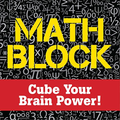 Math Block: Cube Your Brain Power! - MPHOnline.com