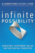 Infinite Possibility: Creating Customer Value on the Digital Frontier - MPHOnline.com