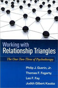 Working with Relationship Triangles: The One-Two-Three of Psychotherapy (Guilford Family Therapy) - MPHOnline.com