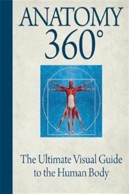 Anatomy 360: The Ultimate Visual Guide to the Human Body - MPHOnline.com