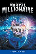 How to Become a Mental Millionaire - MPHOnline.com