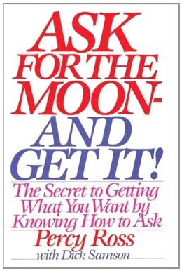 Ask for the Moon and Get It - MPHOnline.com