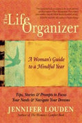 The Life Organizer: A Woman's Guide to a Mindful Year - MPHOnline.com