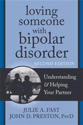 Loving Someone with Bipolar Disorder: Understanding and Helping Your Partner, 2E - MPHOnline.com