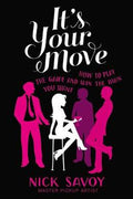 It's Your Move: How to Play the Game and Win the Man You Want - MPHOnline.com