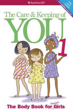 The Care and Keeping of You: The Body Book for Younger Girls, Revised Edition - MPHOnline.com