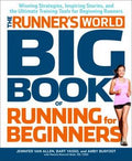 Runner's World Big Book of Running for Beginners: Lose Weight, Get Fit, and Have Fun - MPHOnline.com