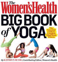 Womens Health Big Book of Yoga: The Essential Guide to Complete Mind/Body Fitness - MPHOnline.com