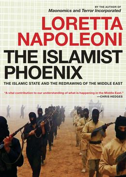The Islamist Phoenix: The Islamic State and the Redrawing of the Middle East - MPHOnline.com