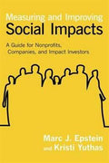 Measuring and Improving Social Impacts: A Guide for Nonprofits, Companies, and Impact Investors - MPHOnline.com