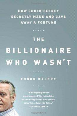 The Billionaire Who Wasn't: How Chuck Feeney Secretly Made and Gave Away a Fortune - MPHOnline.com