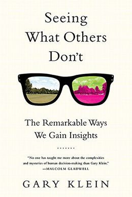 Seeing What Others Don't: The Remarkable Ways We Gain Insights - MPHOnline.com