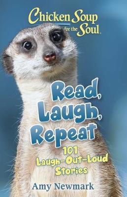 Chicken Soup for the Soul: Read, Laugh, Repeat: 101 Laugh-Out-Loud Stories - MPHOnline.com