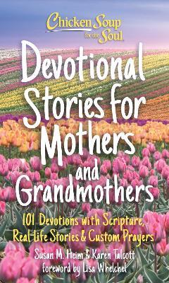 Chicken Soup for the Soul: Devotional Stories for Mothers and Grandmothers - MPHOnline.com