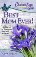 Chicken Soup for the Soul: Best Mom Ever! - MPHOnline.com