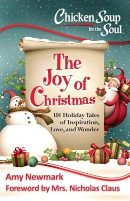 Chicken Soup for the Soul: The Joy of Christmas : 101 Holiday Tales of Inspiration, Love and Wonder - MPHOnline.com