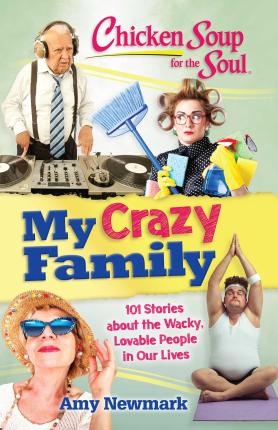 Chicken Soup for the Soul: My Crazy Family - MPHOnline.com