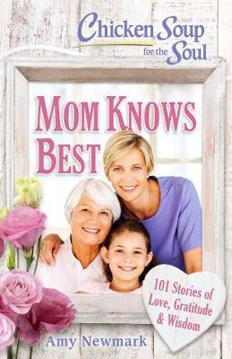 Chicken Soup for the Soul: Mom Knows Best - MPHOnline.com