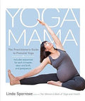 Yoga Mama: The Practitioner`s Guide To Parental Yoga - MPHOnline.com