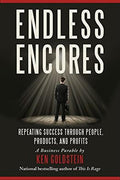 Endless Encores: Repeating Success Through People, Products, and Profits - MPHOnline.com