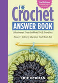 The Crochet Answer Book: Solutions to Every Problem You'll Ever Face; Answers to Every Question You'll Ever Ask, 2E - MPHOnline.com