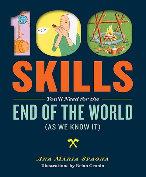 100 Skills for the End of the World as We Know It - MPHOnline.com