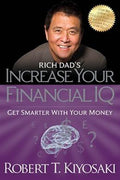 Rich Dad's Increase Your Financial IQ: Get Smarter With Your Money - MPHOnline.com