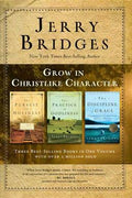 Grow in Christlike Character: The Pursuit of Holiness, The Practice of Godliness, The Discipline of Grace - MPHOnline.com