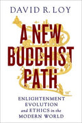 A New Buddhist Path: Enlightenment, Evolution, and Ethics in the Modern World - MPHOnline.com