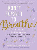 Don't Forget to Breathe - MPHOnline.com