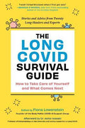 The Long COVID Survival Guide : Stories and Advice from Twenty Long-Haulers and Experts - MPHOnline.com