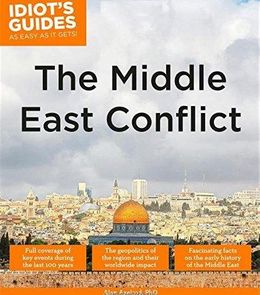 Idiot`S Guide: The Middle East Conflict - MPHOnline.com