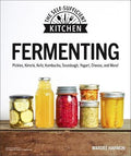 Fermenting : Pickles, Kimchi, Kefir, Kombucha, Sourdough, Yogurt, Cheese and More! - MPHOnline.com