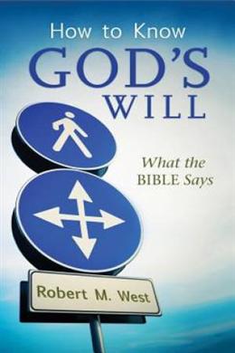 How to Know God's Will: What the Bible Says - MPHOnline.com