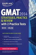 Kaplan GMAT 2014 Strategies, Practice, and Review with 2 Practice Tests: Book + Online - MPHOnline.com