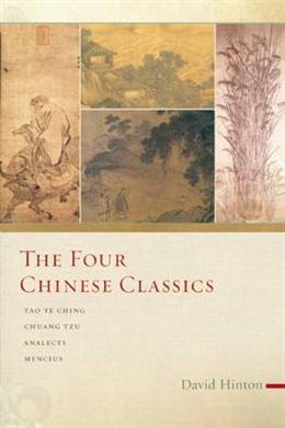 The Four Chinese Classics: Tao Te Ching, Analects, Chuang Tzu, Mencius - MPHOnline.com