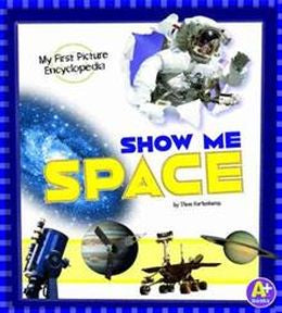 My First Picture Encyclopedia: Show Me Space - MPHOnline.com